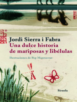 cover image of Una dulce historia de mariposas y libélulas